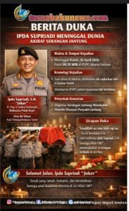 Ipda Supriadi Meninggal Dunia Saat Tugas di Jakarta, Diduga Akibat Serangan Jantung Mendadak