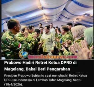 Presiden Prabowo Hadiri Retret Ketua DPRD se-Indonesia di Akmil Magelang Beri Arahan Strategis Tertutup